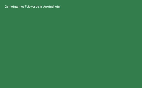 Gemeinsames Foto vor dem Vereinsheim